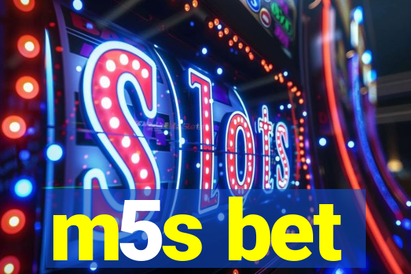 m5s bet